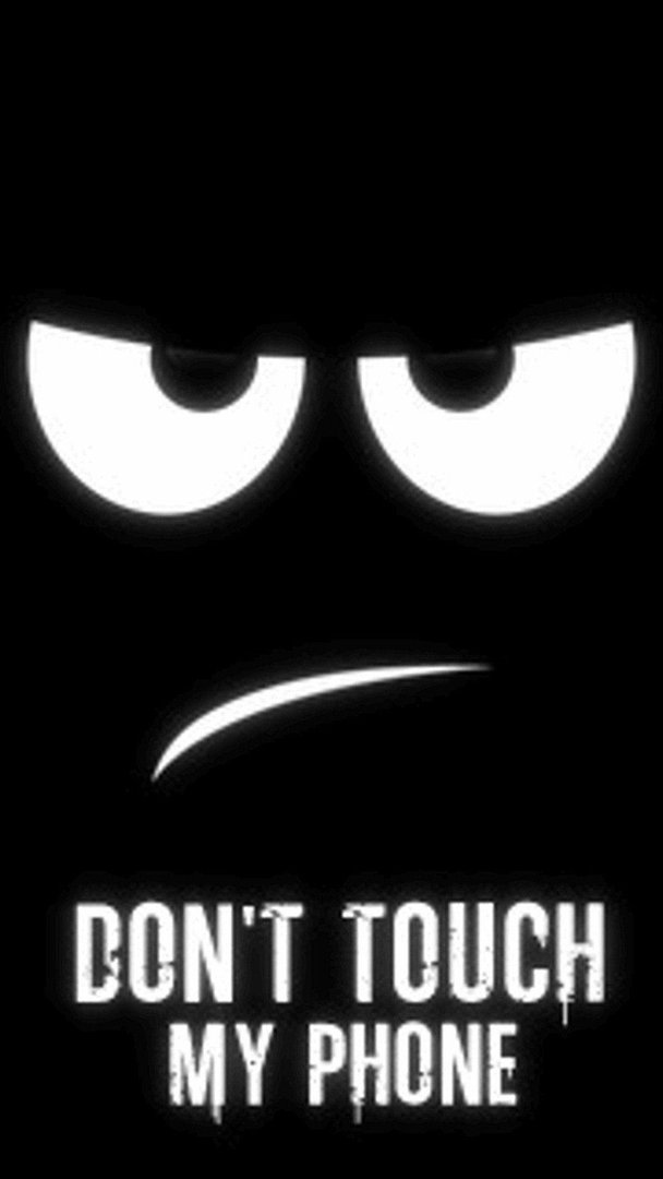 Don't Touch My Phone Wallpapers.jpg