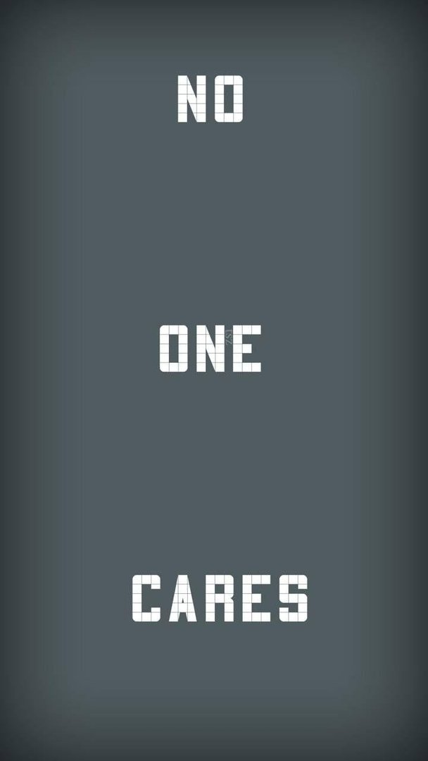 No One Cares Wallpapers.jpg