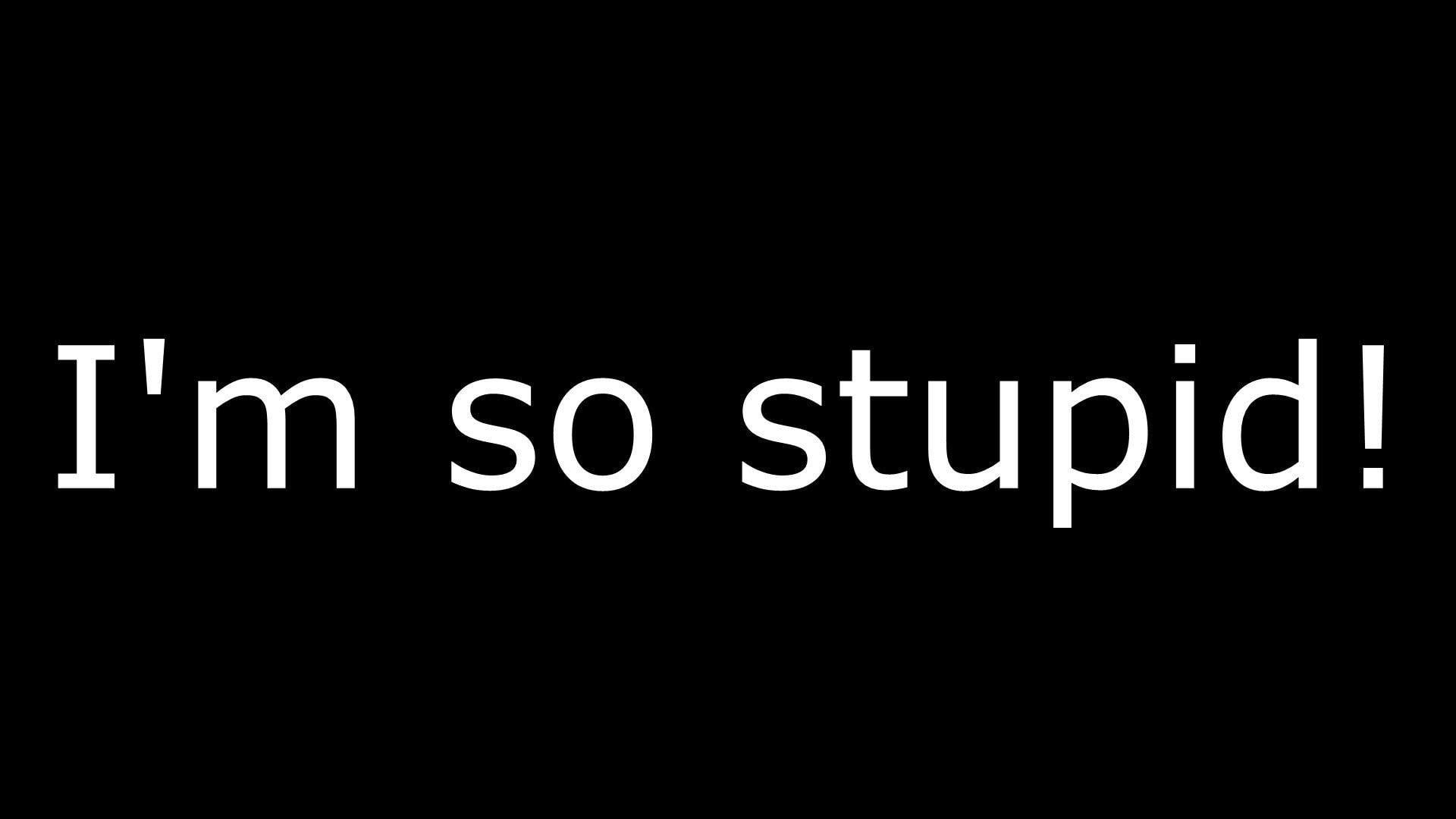 Stupid Wallpapers.jpg